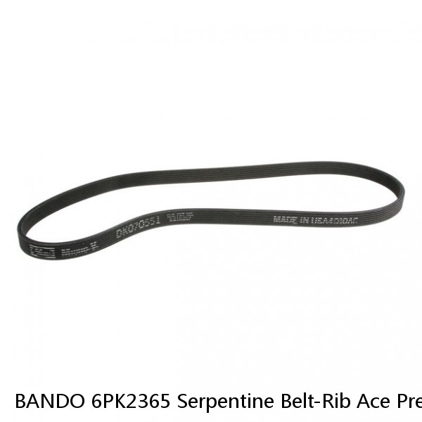 BANDO 6PK2365 Serpentine Belt-Rib Ace Precision Engineered V-Ribbed Belt 