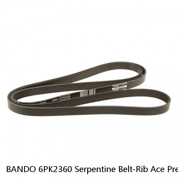 BANDO 6PK2360 Serpentine Belt-Rib Ace Precision Engineered V-Ribbed Belt 